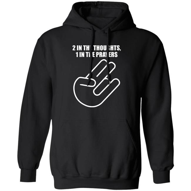 2 In The Thoughts 1 In The Prayers Shirt Agriasdrummer 2 In The Thoughts 1 In The Prayers Shirt Agriasdrummer