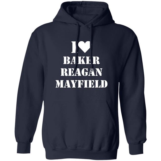 I Love Baker Reagan Mayfield Shirt Janelle Semmel I Love Baker Reagan Mayfield Shirt Janelle Semmel