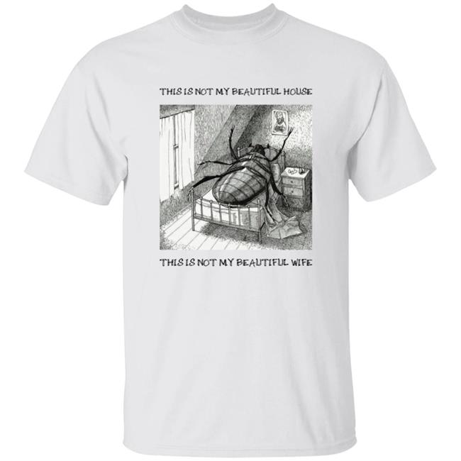 Zach Silberberg This Is Not My Beautiful House This Is Not My Beautiful Wife Shirt