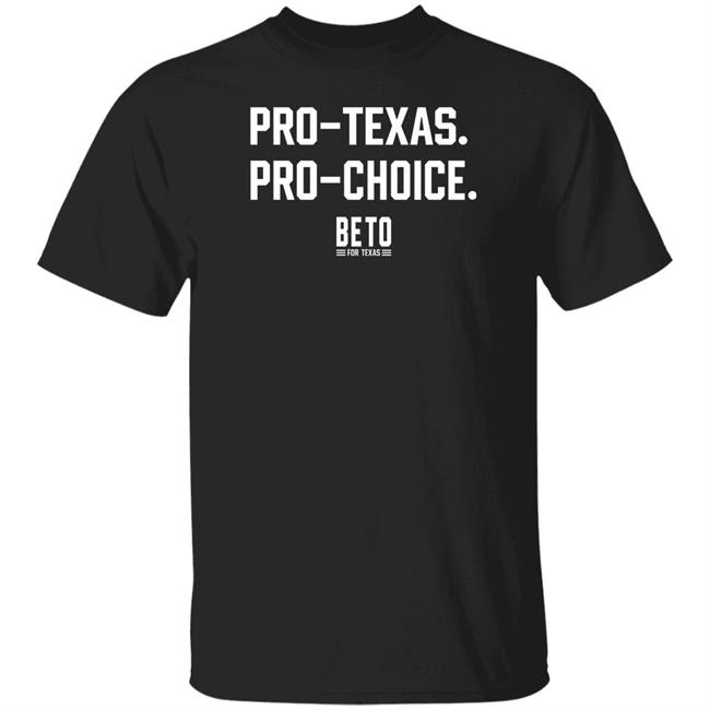 Beto O'rourke Pro-Texas Pro-Choice T Shirt Patrick Svitek