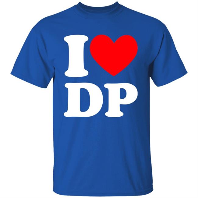 Dustin Poirier Shirts I Love DP Shirt