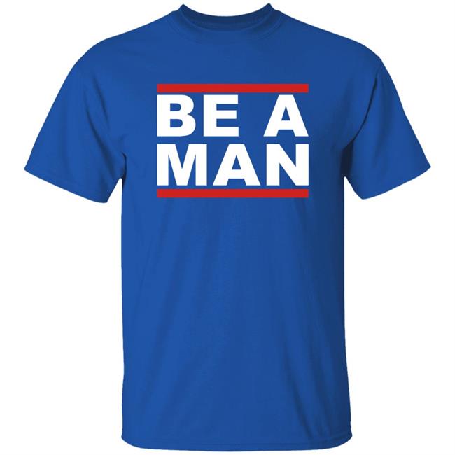Dustin Poirier Be A Man Shirt The Diamond