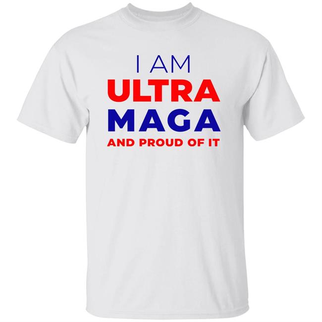 I Am Ultra Maga And Proud Of It Shirt Elise Stefanik