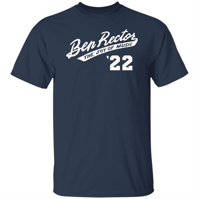 Ben Rector Merch Ben Rector The Joy Of Music 22 Shirt