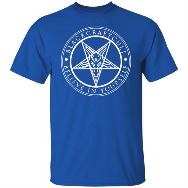Blackcraft Cult Believe In Yourself T Shirt Blackcraft Cult Believe In Yourself T Shirt