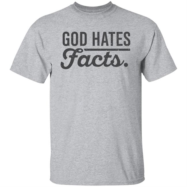 God Hates Facts Shirt Highness Ophelia