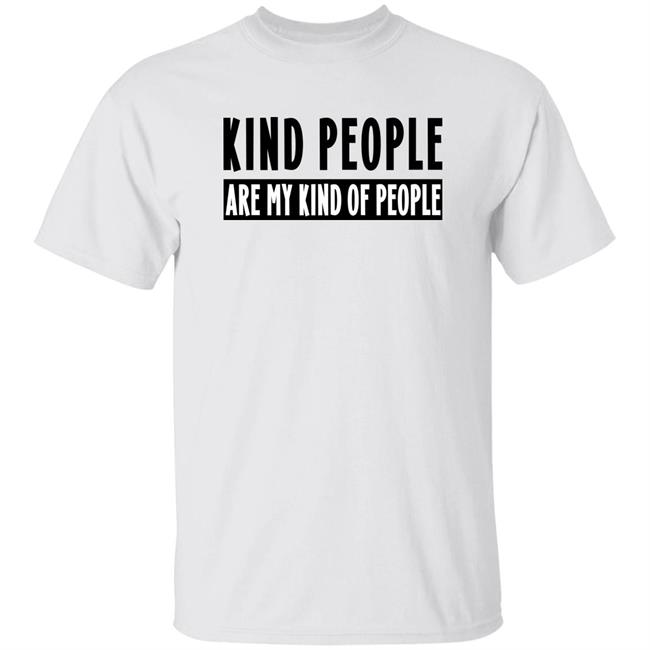 Kind People Are My Kind Of People Shirt ABC15 Arizona