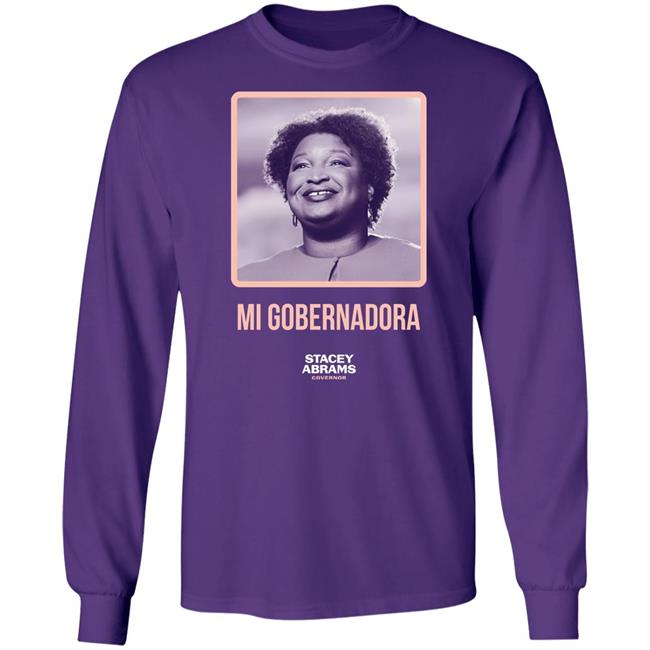 Stacey Abrams Merch Mi Gobernadora Tee Shirt Stacey Abrams Governor
