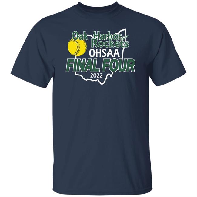 Oak Harbor Rockets Ohsaa Final Four 2022 Shirt Oak Harbor Rocket SB OHRocketSB