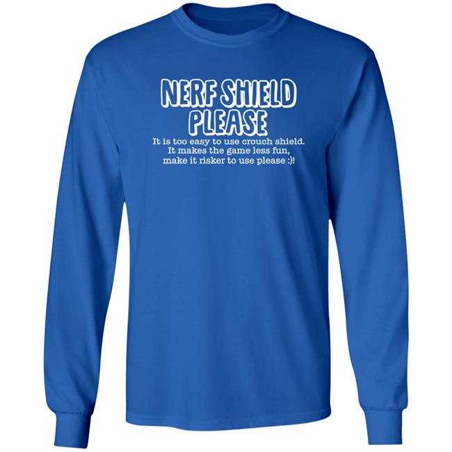 ScrawtV Nerf Shield Please It Is Too Easy To Use Crouch Shield Shirt