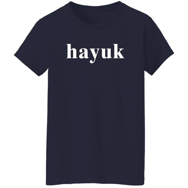 Hayuk Shirt Txt Gajelas