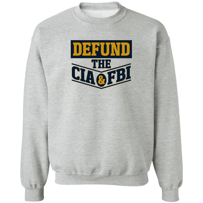 Defund The Cia & Fbi T Shirt Cassady Campbell Merch