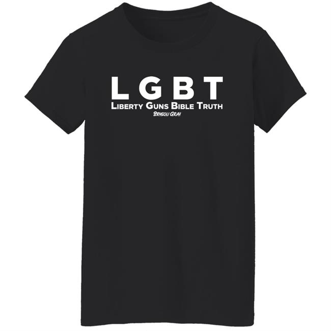 Real Bryson Gray LGBT Liberty Guns Bible Truth Bryson Gray Shirt Pride Month 3Sidedstory