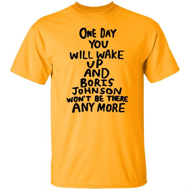 Babak Ganjei Merch Tits Mcgee One Day You Will Wake Up And Boris Johnson Won't Be There Anymore Shirt
