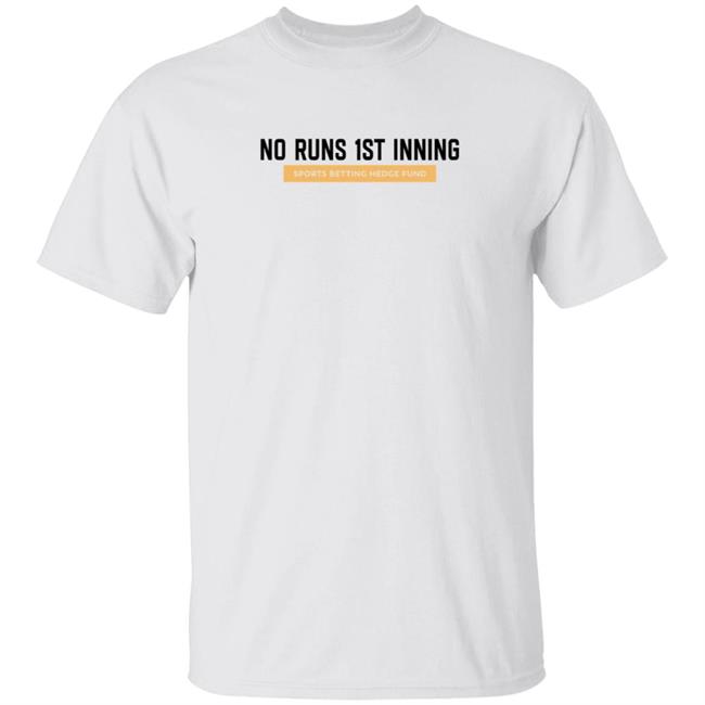 No Runs 1st Inning Original T Shirt
