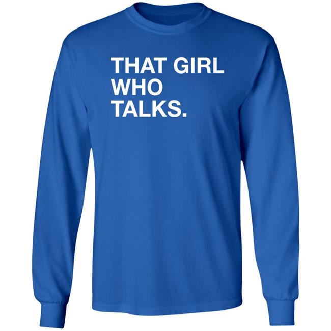 Obvious Shirts That Girl Who Talks Shirt Taylor McGregor