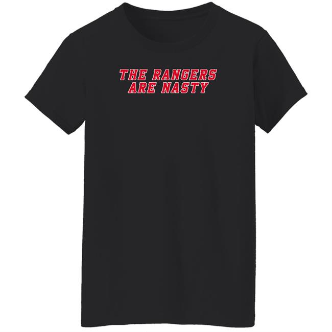 The Rangers Are Nasty Shirt Heatdaddy Merch