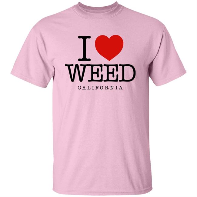 I Heart Weed California I Love Weed California Shirt Svdden Death