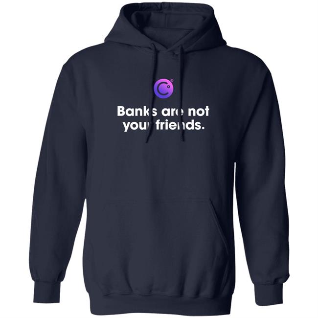 Celsius Freeze Crypto Crash Coffeezilla Banks Are Not Your Friends Shirt