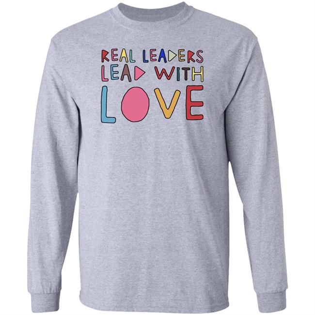Real Leaders Lead With Love Shirt Kamala Harris