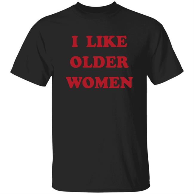 Emmorbius I Like Older Women Shirt Tahukann