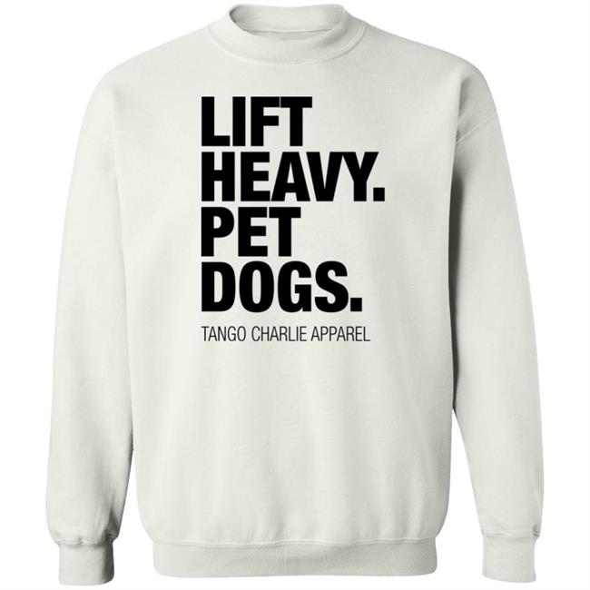 Laken Tomlinson Lift Heavy Pet Dogs Tango Charlie Apparel Shirt Connor Hughes