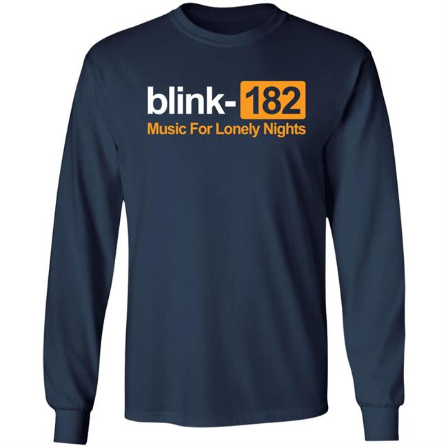 Blink 182 Music For Lonely Nights Shirt Blink182 Merch Sam 41 Shyghosttt