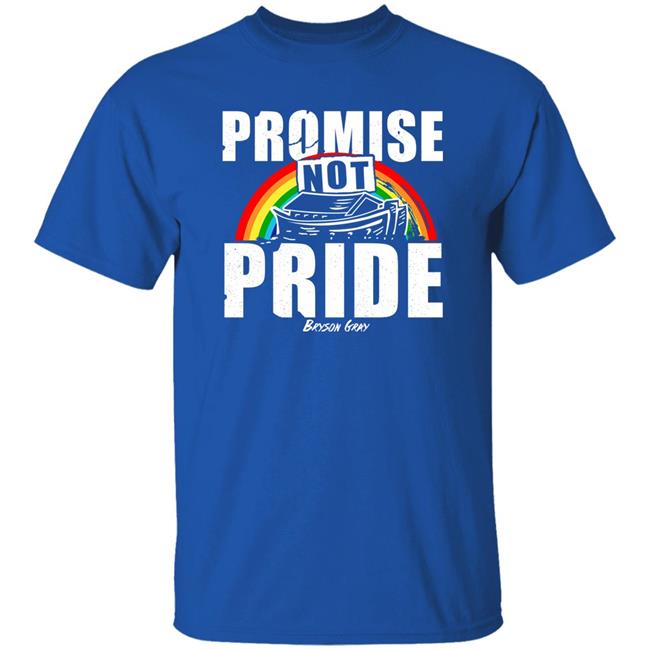 Bryson Gray Store Promise Not Pride Shirt