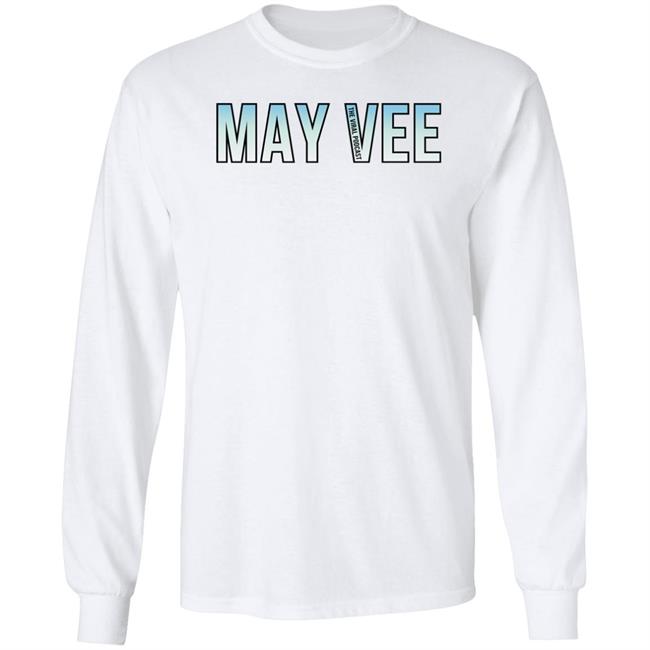 The Viral Podcast Merch Mayvee T Shirt