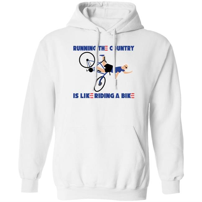 Running The Country Is Like Riding A Bike Shirt Rob Schneider