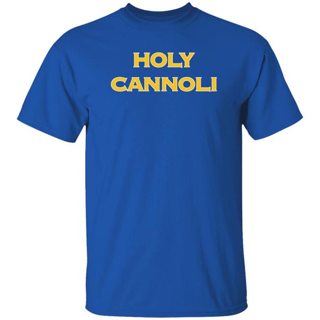 Holy Cannoli Tee Shirt Barstool Sports