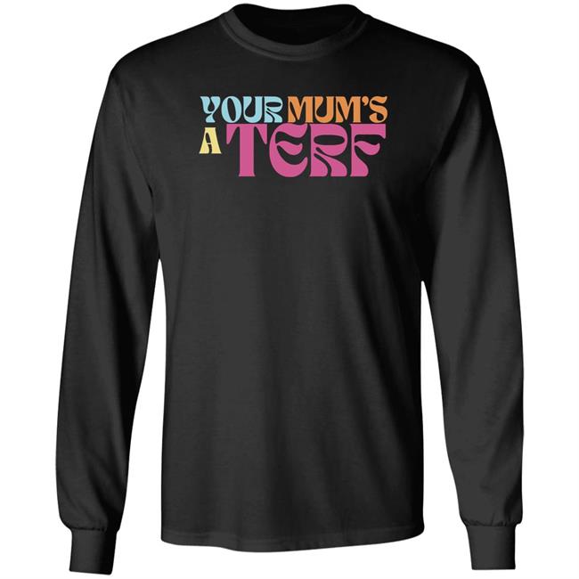 Your Mum's A Terf T Shirt Maya Forstater Adulthumanfemale Store