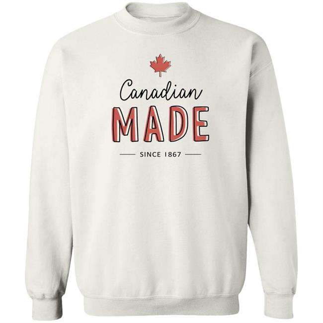Canadian Made Since 1867 T Shirt Rebel News Store