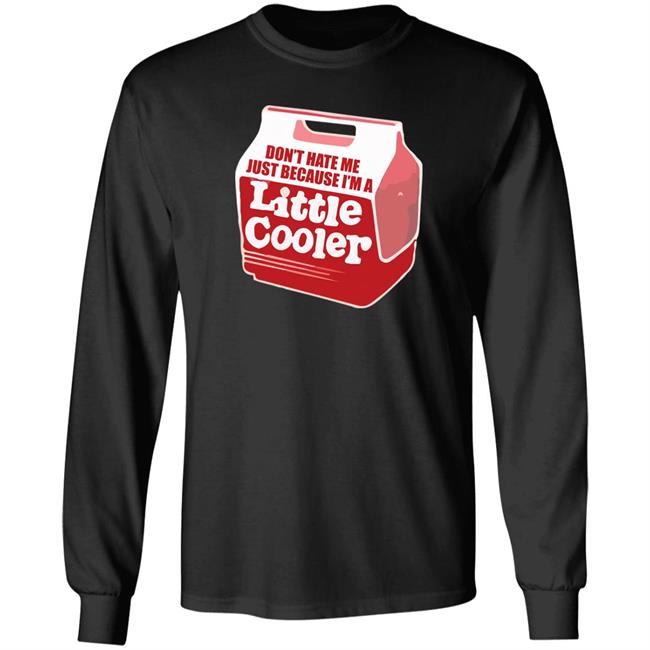 Don't Hate Me Just Because I'm A Little Cooler Shirt Baseball Chickie