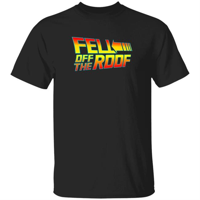 Gus Johnson Merch Fell Off The Roof Tee Shirt