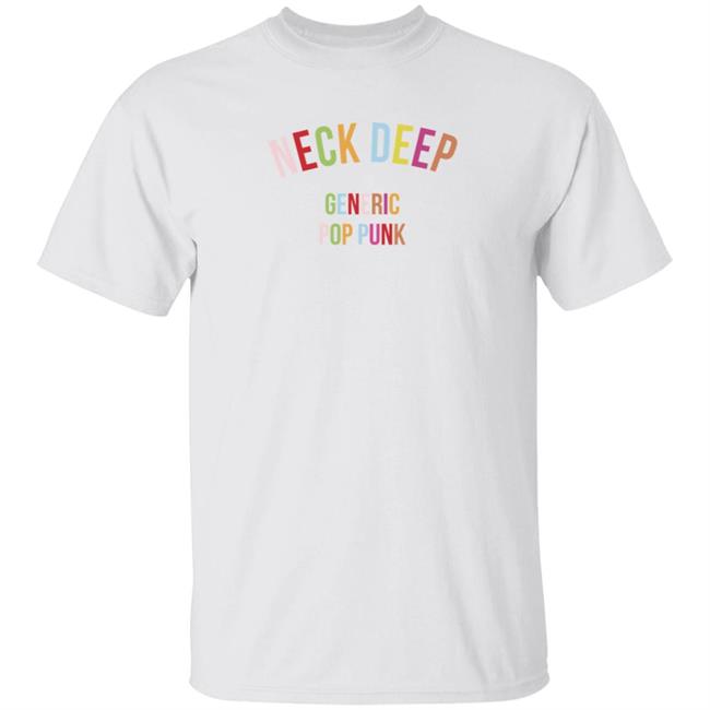 Neck Deep Merch Generic Pop Punk T Shirt