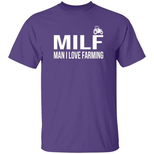 Milf Man I Love Farming Kansas State Purple Football Fan T Shirt