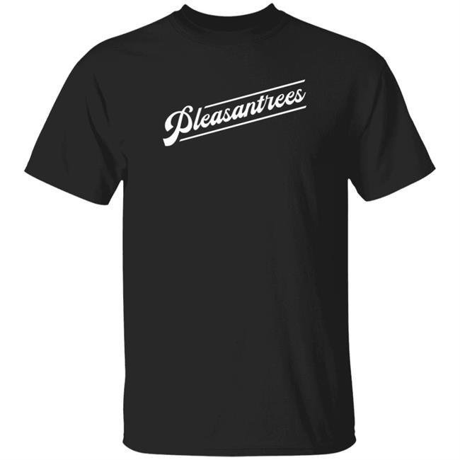 Pleasantrees Shirt Pleasantrees Merchandise