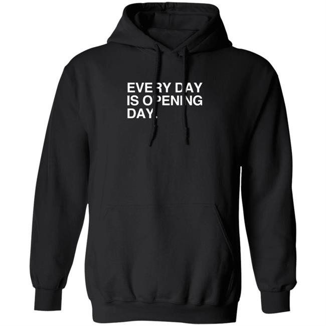 Obvious Shirts Every Day Is Opening Day T Shirt Elizion Duc - Obvious Shirts Every Day Is Opening Day T Shirt Elizion