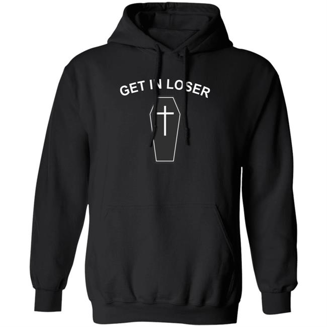 Hang - Get In Loser Hoodie Wicked Cat Clothing