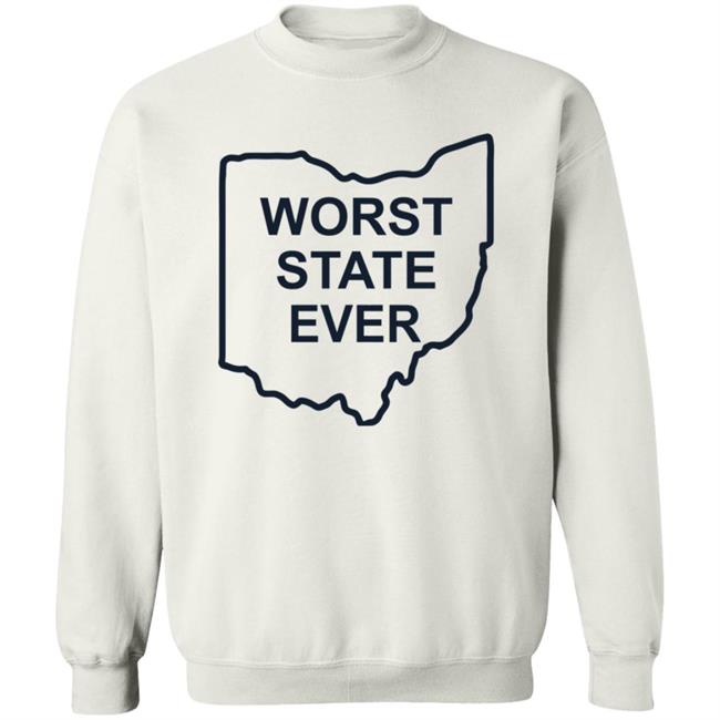 Worst State Ever Shirt Penn State Football Penn State Worst State Ever Ohio State Worst State Ever Shirt Penn State Football Penn State Worst State Ever Ohio State