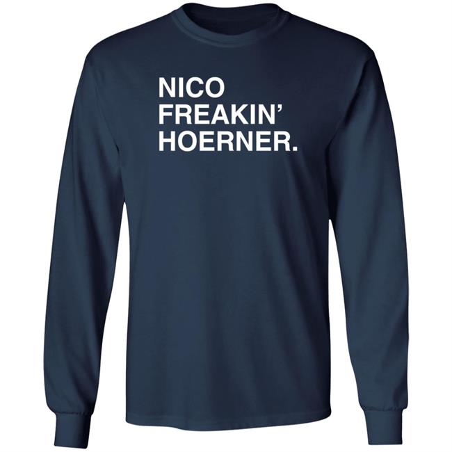 Obvious Shirts Nico Freakin' Hoerner T Shirt Obvious Shirts Nico Freakin' Hoerner T Shirt