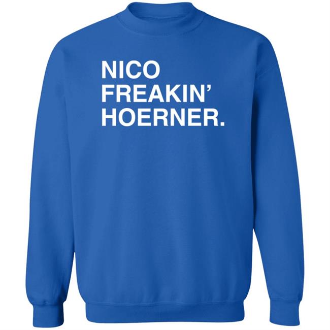Obvious Shirts Nico Freakin' Hoerner T Shirt Obvious Shirts Nico Freakin' Hoerner T Shirt