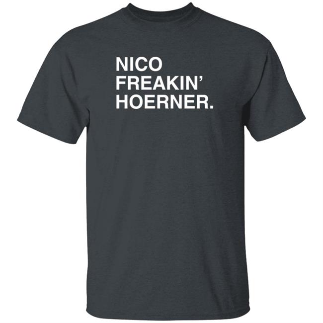 Obvious Shirts Nico Freakin' Hoerner T Shirt Obvious Shirts Nico Freakin' Hoerner T Shirt