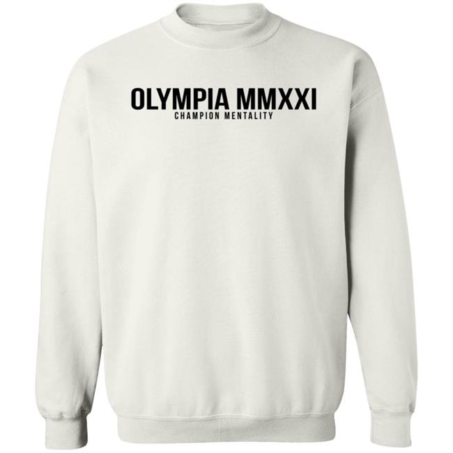 Chris Bumstead Merch Chris Bumstead Olympia Mmxxi Champion Mentality Sweatshirt Chris Bumstead Merch Chris Bumstead Olympia Mmxxi Champion Mentality Sweatshirt