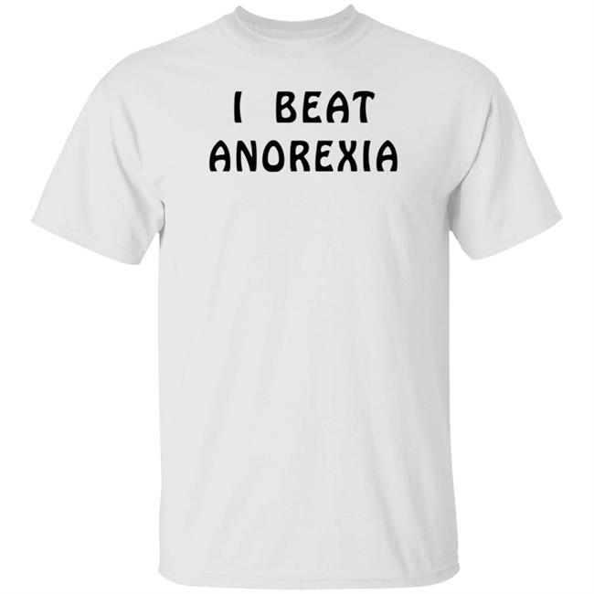I Beat Anorexia Shirt Super 70S Sports