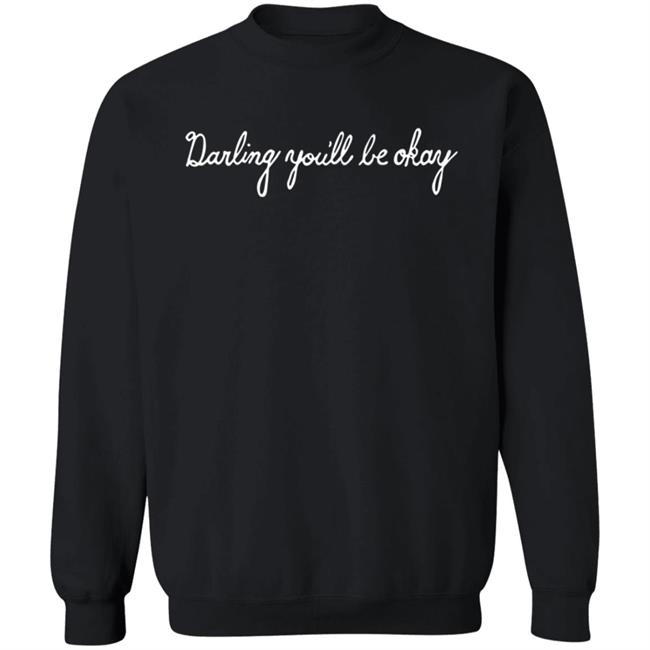 Pierce The Veil Merch Darling You’Ll Be Okay Crewneck Sweatshirt