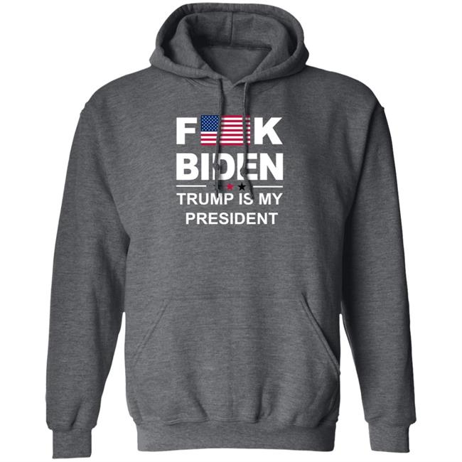 Fuck Biden Trump Is My President Hoodie Let Go Brandon FJB Amber Joy