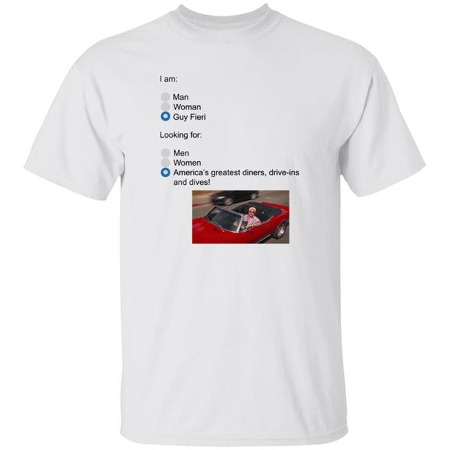 Guy Fieri Store Bailey Carlin Looking For Meme Shirt I Am Man Woman Guy Fieri Looking For Men Woman American's Greatest Diners, Drive Ins And Dives