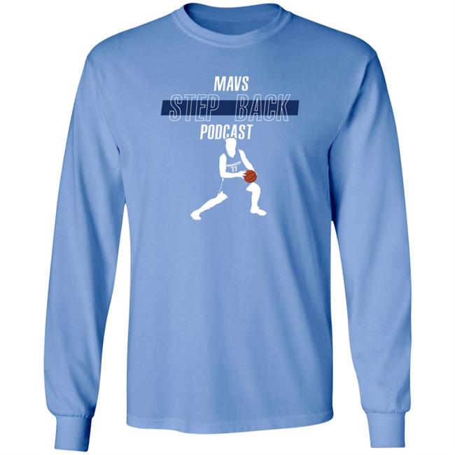 Mavs Step Back Podcast Shirt Luka Doncic Mavs Step Back Podcast Shirt Luka Doncic